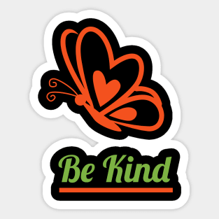 IF YOU CAN BE ANYTHING BE KIND Sticker